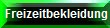 Freizeitbekleidung